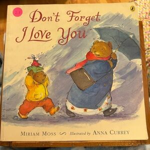Don't Forget I Love You Children's Book Miriam Moss Nonfiction